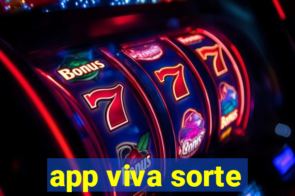 app viva sorte